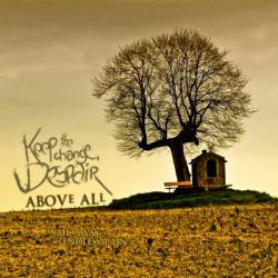 Keep The Change, Despair : Above All